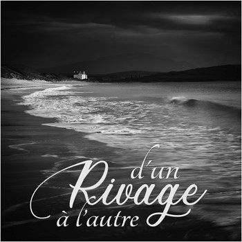 d'un Rivage à l'autre.jpg